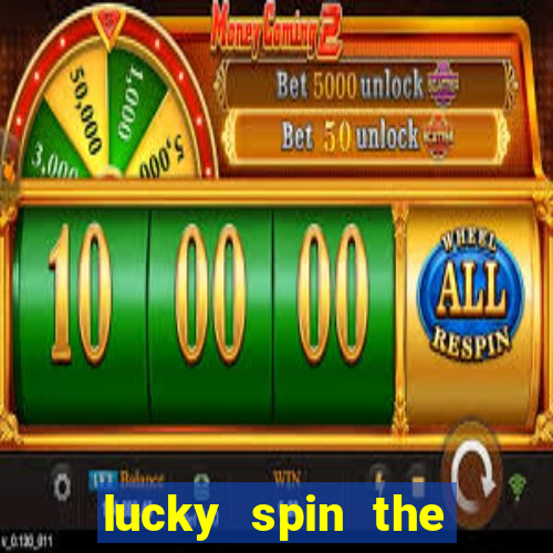 lucky spin the wheel - win free