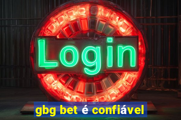 gbg bet é confiável