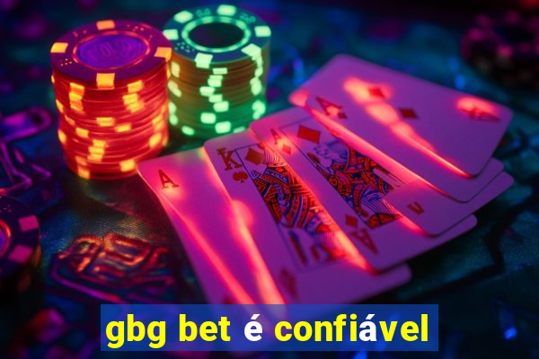 gbg bet é confiável