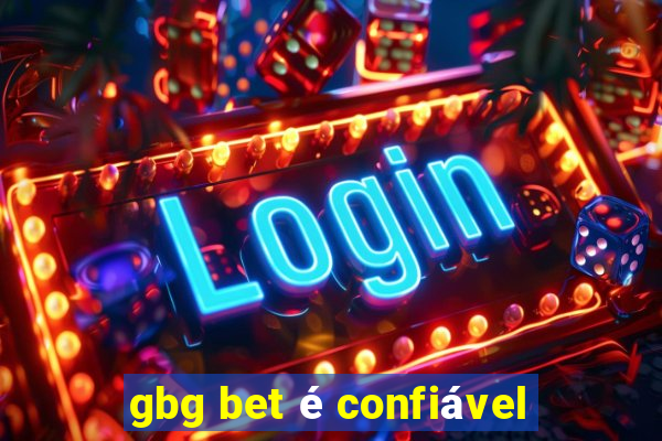 gbg bet é confiável