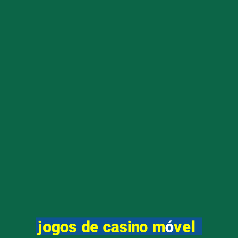 jogos de casino móvel