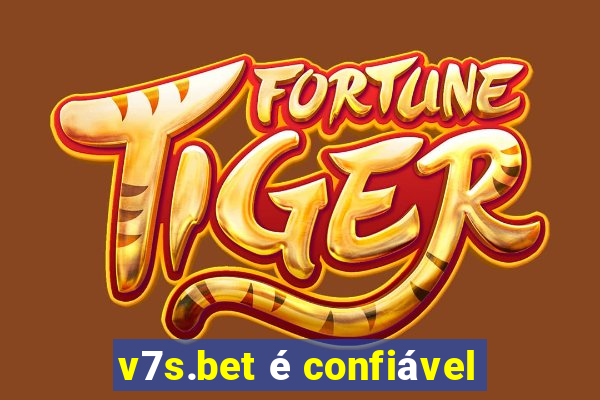 v7s.bet é confiável