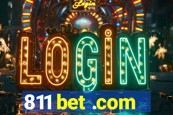 811 bet .com