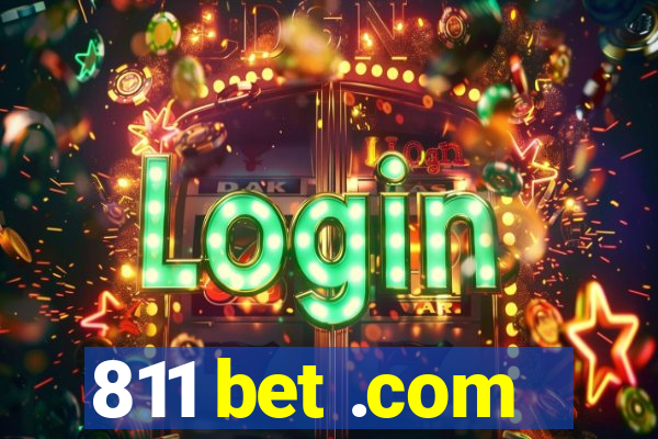 811 bet .com