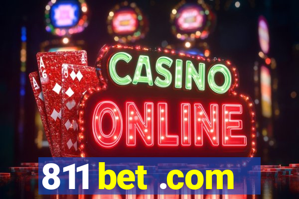 811 bet .com