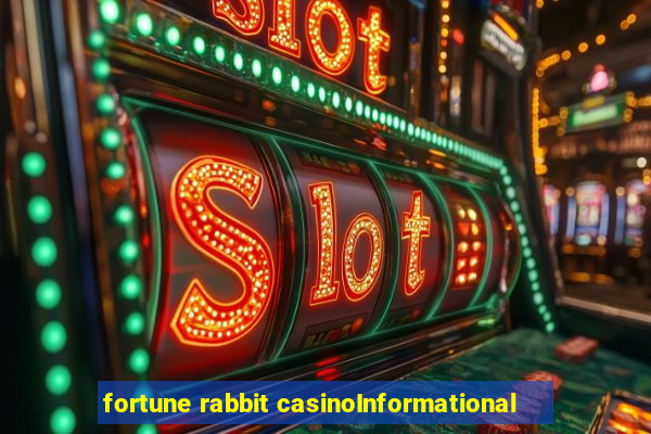 fortune rabbit casinoInformational