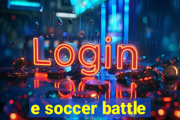 e soccer battle