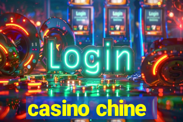 casino chine