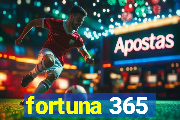 fortuna 365