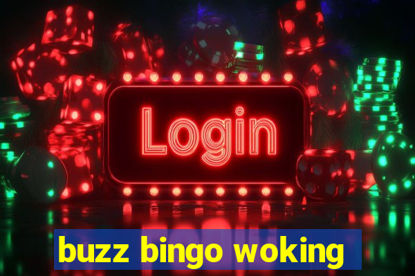 buzz bingo woking