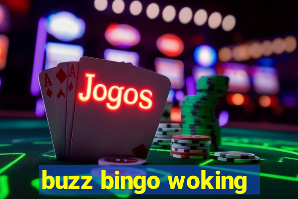 buzz bingo woking