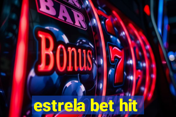 estrela bet hit