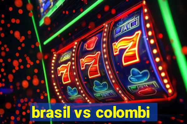 brasil vs colombi