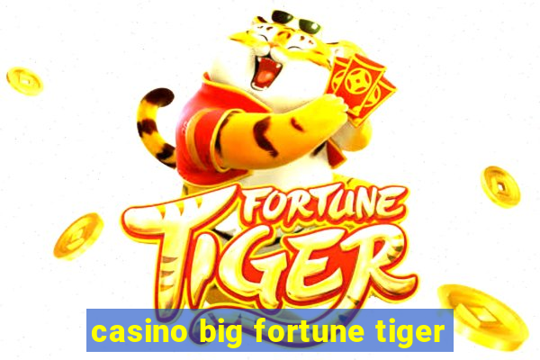 casino big fortune tiger