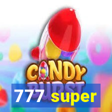 777 super