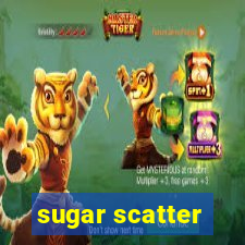 sugar scatter