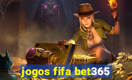 jogos fifa bet365