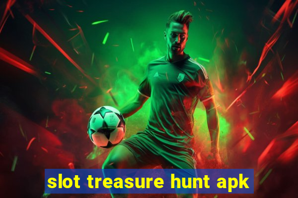 slot treasure hunt apk