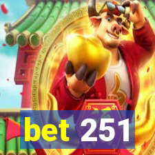 bet 251