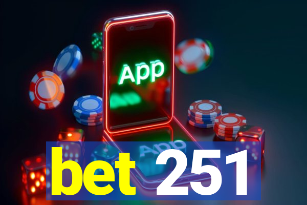 bet 251