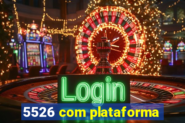 5526 com plataforma