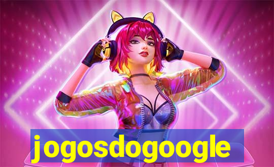 jogosdogoogle