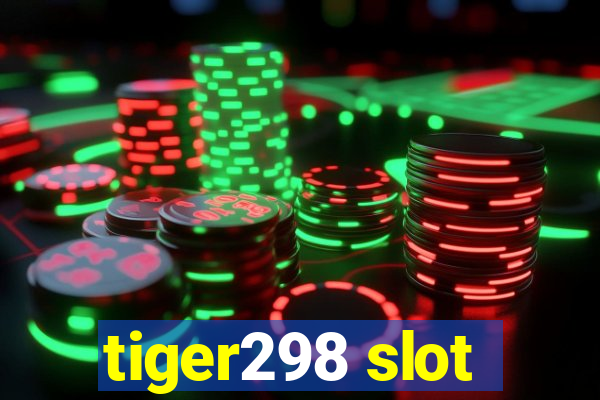 tiger298 slot