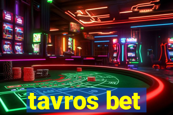 tavros bet