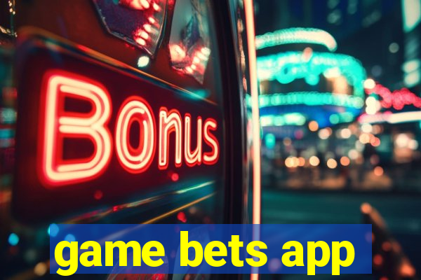 game bets app