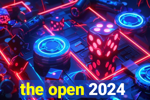 the open 2024