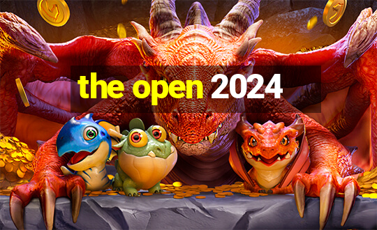 the open 2024