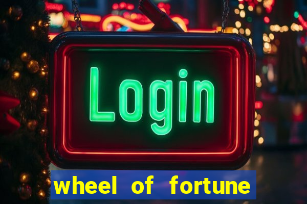 wheel of fortune slots casino