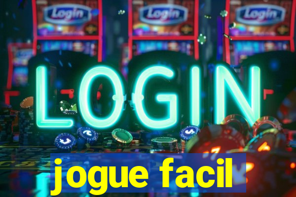 jogue facil