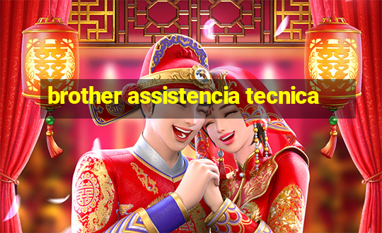 brother assistencia tecnica