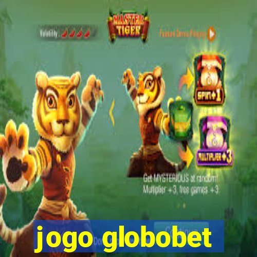 jogo globobet