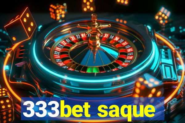 333bet saque