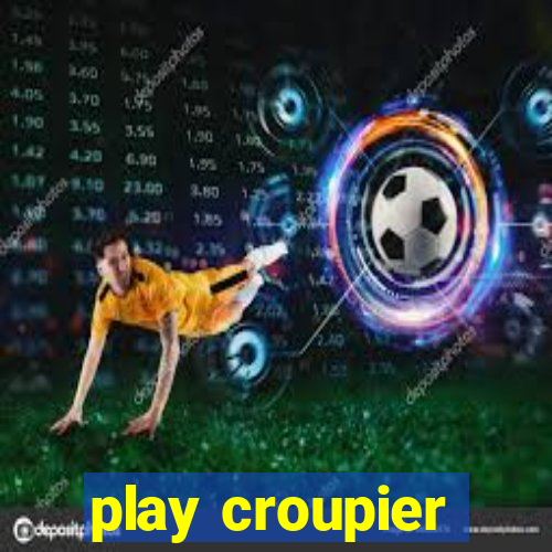 play croupier