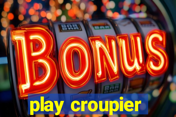 play croupier