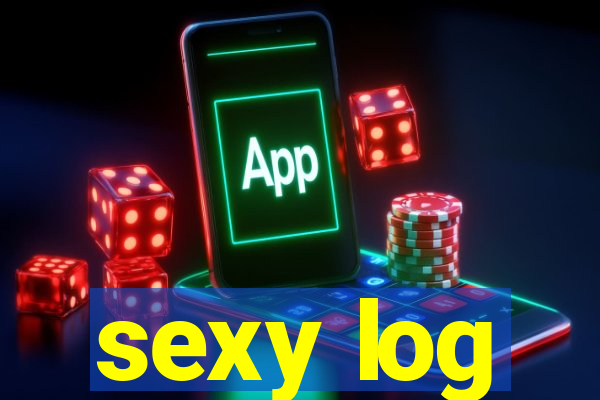 sexy log