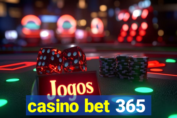 casino bet 365