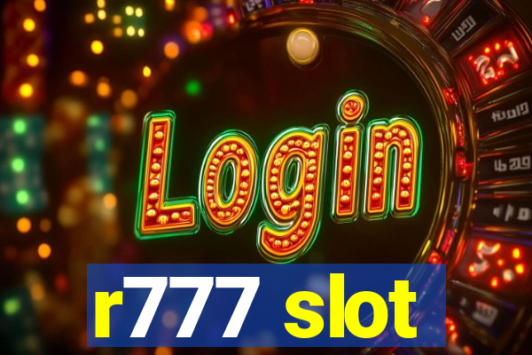 r777 slot