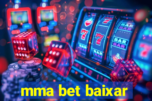 mma bet baixar