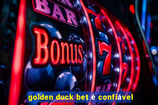 golden duck bet é confiável