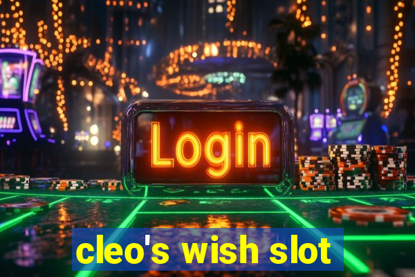 cleo's wish slot