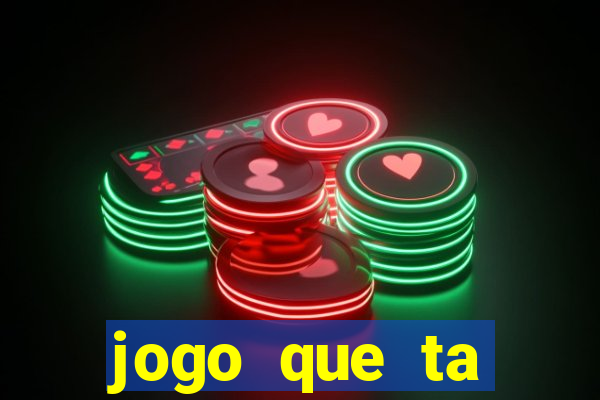 jogo que ta pagando no cadastro