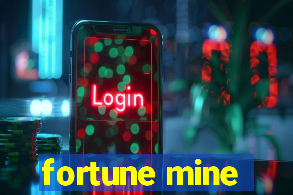 fortune mine