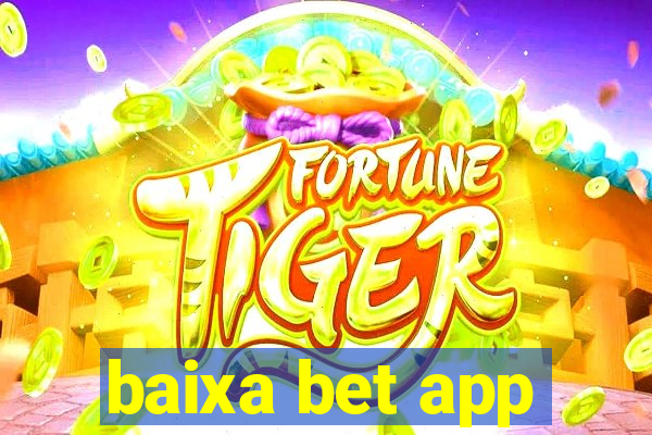 baixa bet app