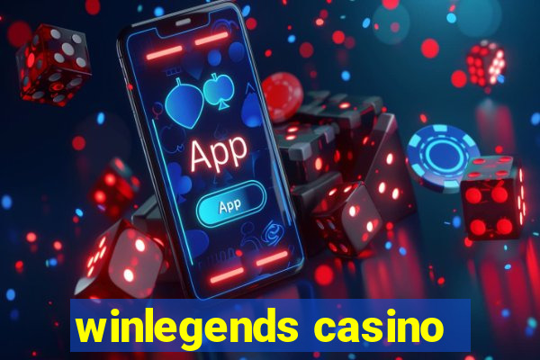 winlegends casino