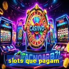 slots que pagam