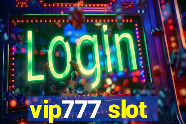 vip777 slot